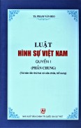 Luật Hình Sự Việt Nam Quyển 1 Phần Chung