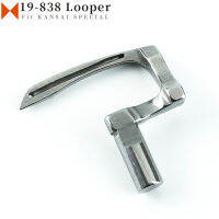 19-838 Looper สำหรับคันไซพิเศษอุตสาหกรรม Flatlock จักรเย็บผ้า WX8800 WX-9 WX-12อุปกรณ์เสริมเครื่องแต่งกายชิ้นส่วนเครื่องจักร