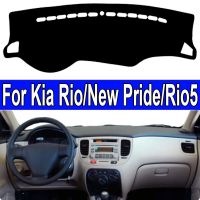 แผงหน้าปัดรถยนต์คลุมพรมกันลื่นพรมสำหรับ Kia Rio Rio5ความภาคภูมิใจใหม่ JB 2005-2011รถพวงมาลัยซ้ายรถพวงมาลัยขวา2ชั้นม่านบังแดด2006 2007 2008 2009 2010