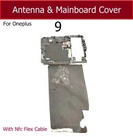 ฝาครอบเสาอากาศเมนบอร์ดสําหรับ Oneplus One Plus 9 9R 9 Pro USB Charger Board Cover เมนบอร์ด Rear Frame Holder พร้อมชิ้นส่วน NFC