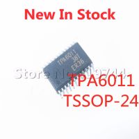 5PCS/LOT TPA6011  TPA6011A4PWPR TPA6011A4PWP HTSSOP-24 SMD LCD screen chip In Stock NEW original IC