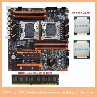 X99 Dual CPU Motherboard LGA2011 Support DDR4 ECC Memory Motherboard with 2XE5 2620 V3 CPU+DDR4 4GB 2133Mhz RAM