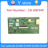 Y Store Original สำหรับ Latitude E5480 E5490 E5580 E5590ทัชแพดเมาส์ปุ่ม BOARD 0NF94P NF 94P Fast Ship