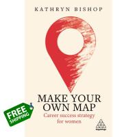 Free Shipping หนังสือภาษาอังกฤษ Make Your Own Map: Career Success Strategy for Women by Kathryn Bishop