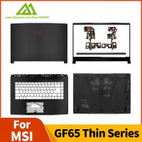 New LCD Back Cover/Front Bezel/Hinges/Hinge Cover/Palmrest/Bottom Case For MSI GF65 Thin MS-16W1 16W2 15.6 inch