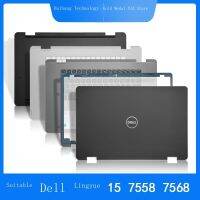 ชิปใหม่/ฟรีค่าขนส่งเหมาะสำหรับ Dell/dell Lingyue 15 7558 7568 A B C D เชลล์พร้อมแกนหน้าจอทัชแพดคีย์บอร์ด