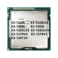 โปรเซสเซอร์ CPU E3-1220L E3-1220LV2 E3-1260L E3-1265L E3-1265LV2 E3-1265LV3 E3-1270V2 E3-1270V3 E3-1281V3 LGA 1155