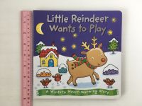 Little Reindeer Wants to Play Boardbook หน้งสือนิทานบอร์ดบุ๊คภาษาอังกฤษสำหรับเด็ก (มือสอง)