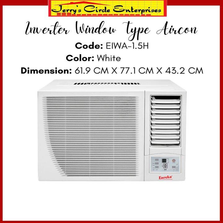 EUREKA EIWA 1.5H INVERTER WINDOW TYPE AIRCON / INVERTER AIR