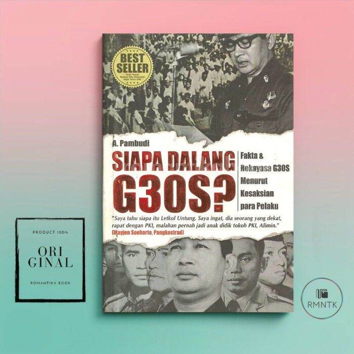 Buku Siapa Dalang G30S? Fakta Dan Rekayasa G30S Menurut Kesaksian ...