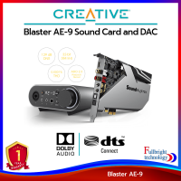 การ์ดเสียง Creative Sound Blaster AE-9 Sound Card and DAC การ์ดเสียงคุณภาพสูง รับประกันศูนย์ไทย 1 ปี