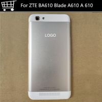 คุณภาพสูงที่มีโลโก้ฝาหลังสำหรับ Zte Blade A610 Ba610ชิ้นส่วนอะไหล่เคสประตูที่อยู่อาศัยด้านหลัง610