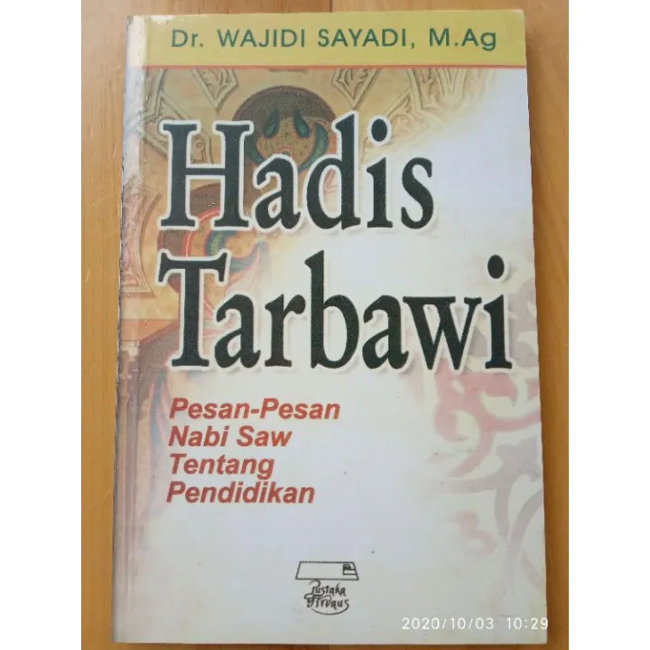 Hadis Tarbawi - Pesan Nabi SAW Tentang Pendidikan - Dr Wajidi Sayadi ...