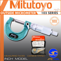 Mitutoyo ไมโครมิเตอร์วัดนอกเฉพาะหน่วยนิ้ว รุ่น 103 - Micrometer Inch Only Series 103
