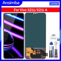 Ansimba หน้าจอ TFT ขนาด6.28นิ้วสำหรับ X21iA Vivo X21i ได้รับการทดสอบใน100% แล้ว X21i จอแสดงผล LCD แผงหน้าจอสัมผัสเครื่องอ่านพิกัดแทนการประกอบสำหรับ Vivo X21I แอลซีดี