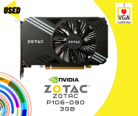 การ์ดจอ Mining GPU ZOTAC P 106-090 3GB *มือสอง* *ไม่มีกล่อง* (ประกันร้าน iloveVGA 30 วัน)