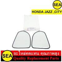 เนื้อกระจก สำหรับ HONDA JAZZ ,CITY #2206HD2L/R (1ชิ้น)