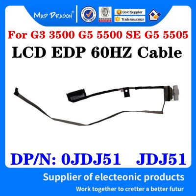 brand new New Original 0JDJ51 JDJ51 450.0K701.0021 For Dell G3 3500 G5 5500 SE G5 5505 Laptop LCD EDP 60HZ Cable LCD LVDS Cable