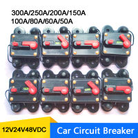 30-300A แบตเตอรี่รถ Protector Mini Circuit Breaker DC12V 24V48V พร้อมรีเซ็ตด้วยตนเองรถเรือ Manual Power Protect