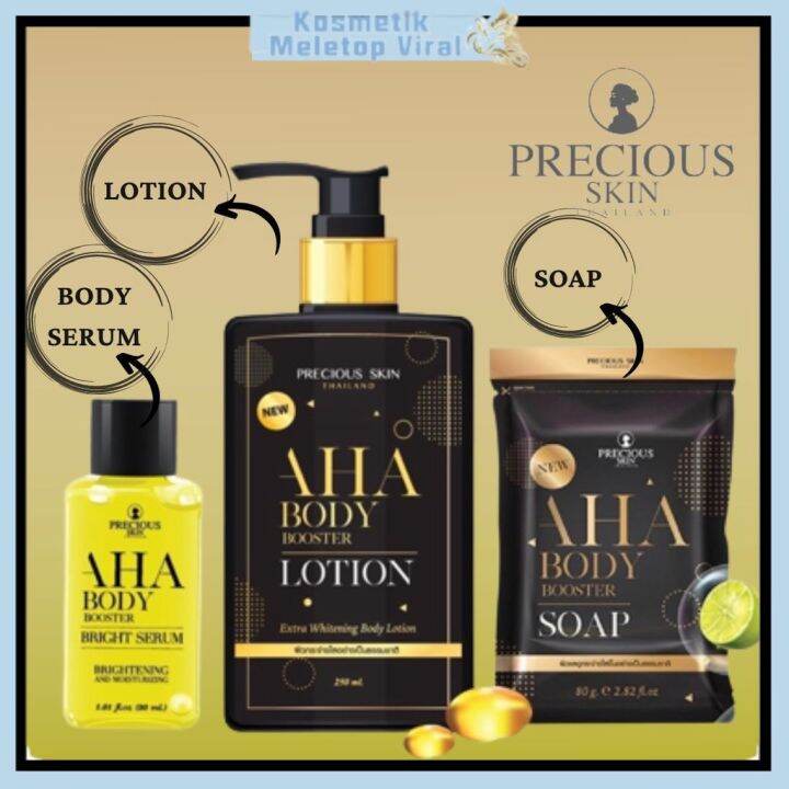 PRECIOUS SKIN AHA Body Booster Skin Care Lotion / Body Soap / Bright Serum Lazada