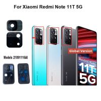 กระจกหลังเลนส์กล้องถ่ายรูปหลัง Xiaomi Redmi Note 11t 5G ของแท้ใหม่พร้อม21091116AI โปรโมชั่นระดับโลกกาวกาว