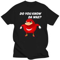 Do You Know Da Wae ตลก Unisex ผู้ชายผู้หญิงเสื้อยูกันดา Knuckle Meme ตลก TShirt ฤดูร้อน Casual TEE เสื้อ