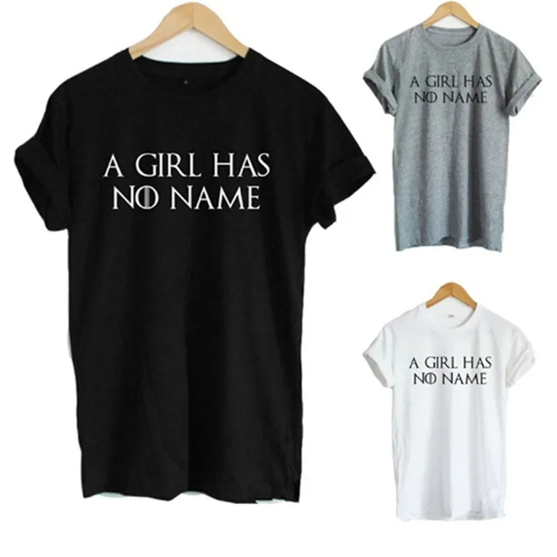 A GIRL HAS NO NAME Shirt T-shirts Arya Stark Shirts Quote Got Shirt Women  Casual Cotton Funny Top Tee Black T-shirts | Lazada