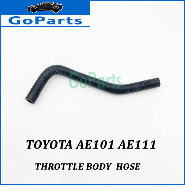 Throttle body Hose Toyota Corllora Ae101 Ae111 Lazada