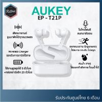 PTP16hju7i [ ประกันศูนย์ไทย 6 เดือน ] Aukey EP-T21P หูฟังไร้สาย งบหลักร้อยที่ให้ไมค์ชัด เสียงบาลานซ์ รองรับชาร์จไร้สาย