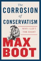 หนังสืออังกฤษ The Corrosion of Conservatism : Why I Left the Right [Hardcover]