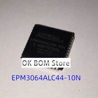 EPM3064ALC44-10N ชิปลอจิกที่ตั้งโปรแกรมได้