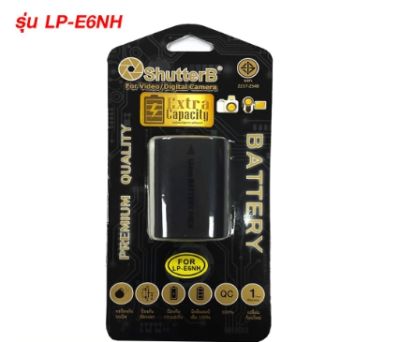 แบตเตอรี่ Shutter B EXTRA Capacity Battery LP-E6NH Canon รับประกัน 1 ปี