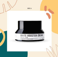 BREA WHITE BOOSTER CREAM  ลดจุดด่างดำ พร้อมปรับผิวให้เรียบเนียนกระจ่างใส