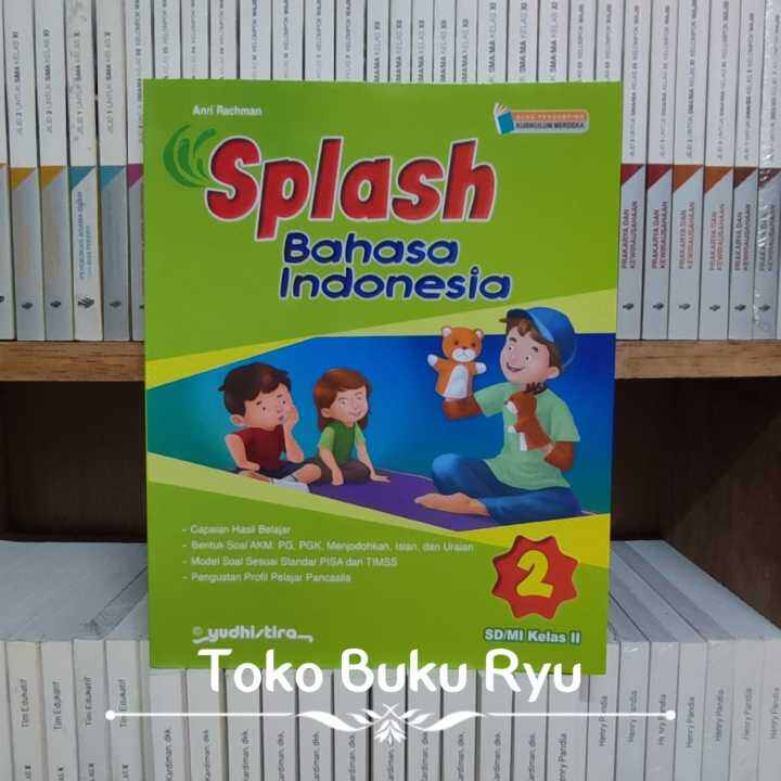 Buku Splash Bahasa Indonesia Kelas 2 SD Kurikulum Merdeka Yudhistira