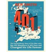 401: THE EXTRAORDINARY STORY THE MAN WHO RAN 401 MARATHONS IN 401 DAYS CH