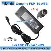 เครื่องชาร์จอะแด็ปเตอร์แล็ปท็อปไฟ AC 24V 5A ของแท้สำหรับ FSP 9NA1500900 FSP150-ABB HD ผู้บุกเบิกจอแอลซีดี STEALTHTOUCH-M5 POS รับประกัน2ปี