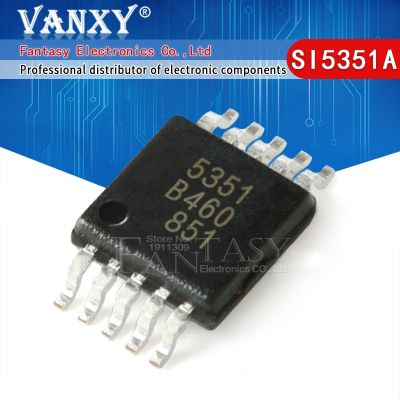 1PCS SI5351A MSOP-10 SI5351 MSOP10 SI5351A-B-GTR MSOP 5351 SMD SI5351A-B-GT WATTY Electronics
