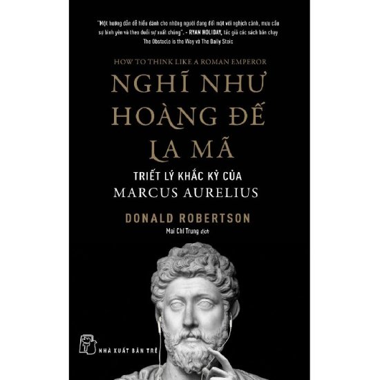 Nxb trẻ-nghĩ như hoàng đế la mã triết lý khắc kỷ của marcus aurelius - ảnh sản phẩm 1