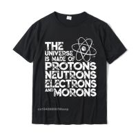Funny Vintage Physics Joke Design - The Universe Is Made Of T-Shirt Coupons Youth Tshirts Design Tops Shirt Cotton Casual