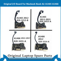 ของแท้ A1465 Io สำหรับ Air 13 "FRU A1465 USB Power Audio Board Dc Jack 820-3455 820-3214 2012-2017