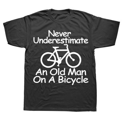 Never Underestimate An Old Man On A Bicycle T Shirts Funny Cycling Fashion New Cotton Short Sleeve O Neck Harajuku T shirt XS-6XL