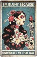 Vintage Metel Signs Tattoo Girl Retro Sign Tin Decorative Signs Wall Decor Prints - Im Blunt Because god Rolled me That