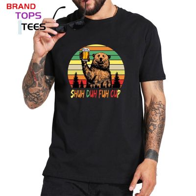 Vintage Bear Shuh Duh Fuh Cup T Shirt Men Retro I Hate People Beer Camping Lover T-Shirt Summer Leisure Hipster Top Tee