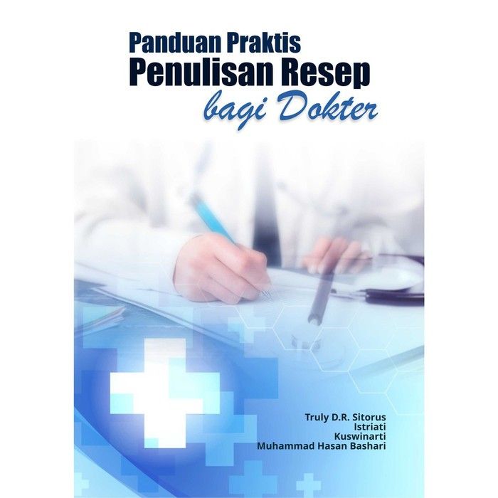 Buku Panduan Praktis Penulisan Resep Bagi Dokter | Lazada Indonesia