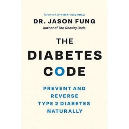 หนังสือ The Diabetes Code: Prevent and Reverse Type 2 โดย Jason Fung