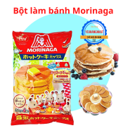 BỘT LÀM BÁNH HOT CAKE PANCAKE MORINAGA 600G - có bán túi nhỏ 150g