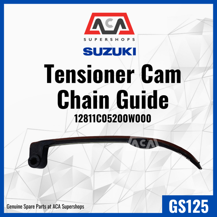 TENSIONER CAM CHAIN GUIDE/CAM CHAIN GUIDE GS 125 SUZUKI GENUINE PARTS