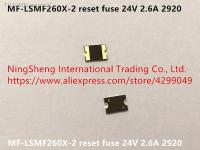 ✽ Original new 100 import MF-LSMF260X-2 reset fuse 24V 2.6A 2920