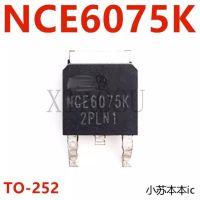 【CW】(5-10piece)100% New NCE6075K 6075K field effect N Channel MOS tube 60V 75A patch TO-252 Chipset