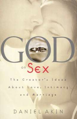 God on Sex: The Creators Ideas about Love, Intimacy, and Marriage